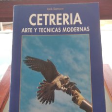 Libros de segunda mano: CETRERIA ARTE Y TECNICAS MODERNAS JACK SAMSON HISPANO EUROPEA 1998. Lote 363216740