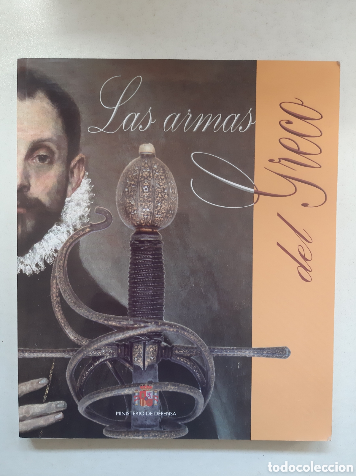 Libros de segunda mano: LAS ARMAS DEL GRECO - Ministerio de defensa/ Museo del ej&eacute;rcito. A&ntilde;o 2014 - Foto 1