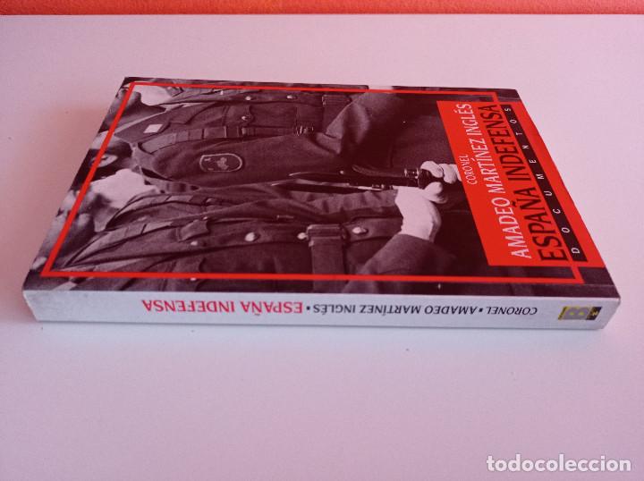 Libros de segunda mano: ESPA&Ntilde;A INDEFENSA. CORONEL AMADEO MART&Iacute;NEZ INGL&Eacute;S. DOCUMENTOS. ED. B. (1990) - Foto 5