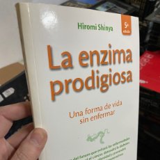 Libros de segunda mano: HIROMI SHINYA / LA ENZIMA PRODIGIOSA / UNA FORMA DE VIDA SIN ENFERMAR. Lote 363303655