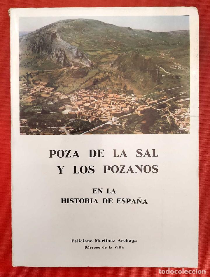 Libros de segunda mano: POZA DE LA SAL Y LOS POZANOS EN LA HISTORIA DE ESPA&Ntilde;A. BURGOS. A&Ntilde;O: 1984. DEDICADO POR EL AUTOR.