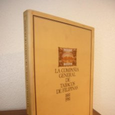 Libros de segunda mano: EMILI GIRALT RAVENTÓS: LA COMPAÑÍA GENERAL DE TABACOS DE FILIPINAS 1881-1981. Lote 363538005