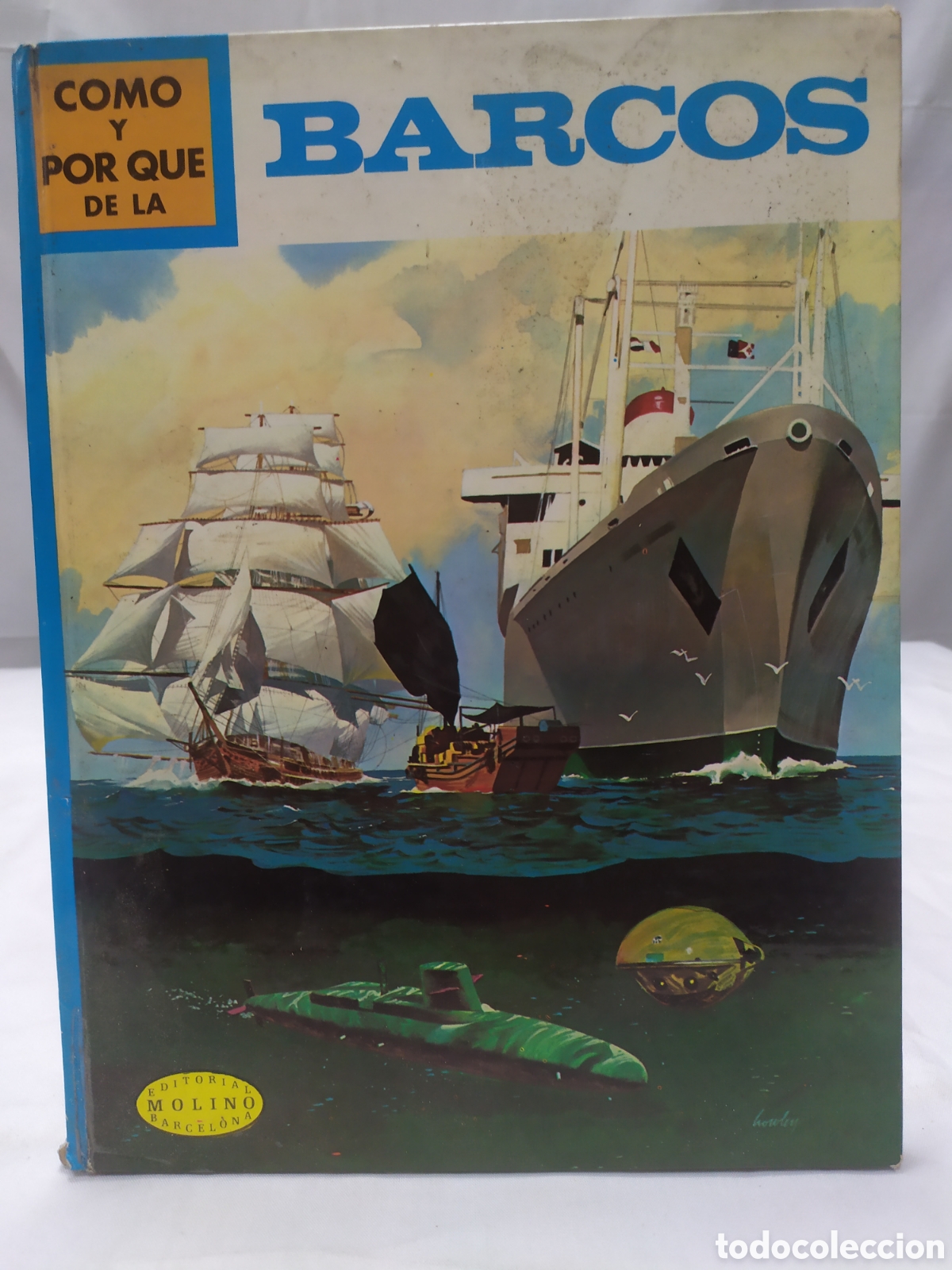 Libros de segunda mano: C&oacute;mo y por qu&eacute; de los barcos. Editorial Molino, 1973 - Foto 1