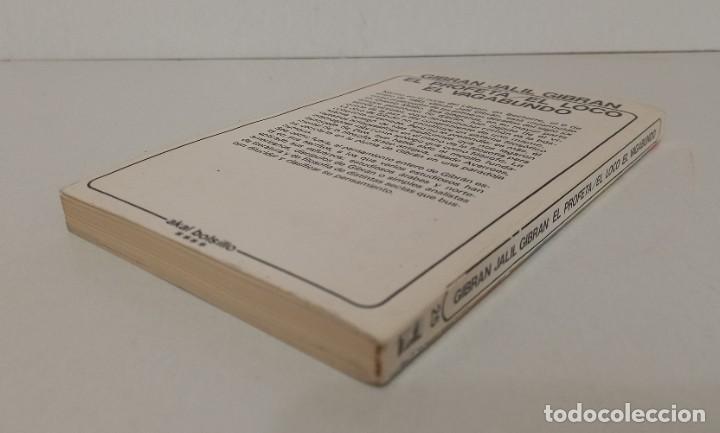 Libros de segunda mano: EL DELEITE Y EL PODER DE LA PALABRA DEL MAYOR POETA DE ORIENTE MEDIO GIBRAN - Foto 5