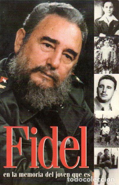 Libros de segunda mano: FIDEL EN LA MEMORIA DEL JOVEN QUE ES - DEBORAH SHNOOKAL - Foto 1