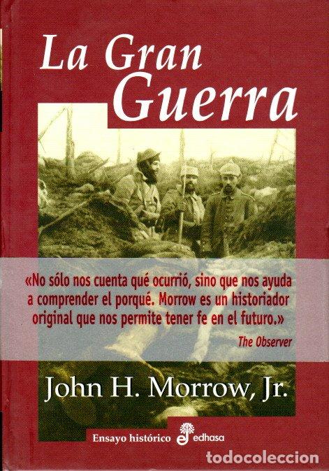 Libros de segunda mano: LA GRAN GUERRA - JOHN H. MORROW, JR. - Foto 1