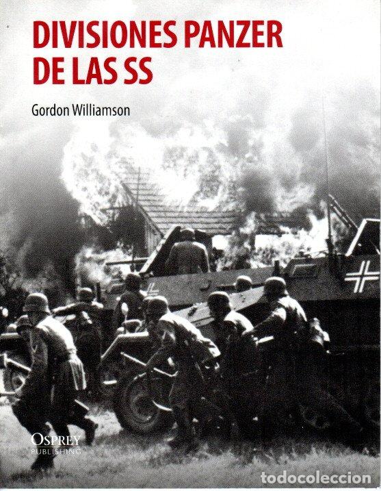 Libros de segunda mano: DIVISIONES PANZER DE LA SS - GORDON WILLIAMSON - Foto 1