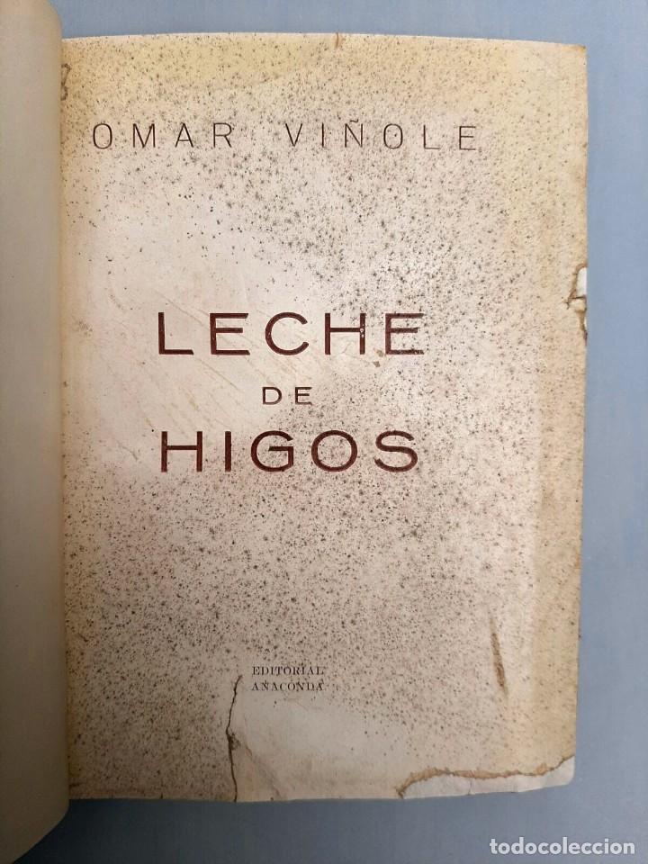 Libros de segunda mano: Vi&ntilde;ole, Omar - Leche de Higos - Primera Edici&oacute;n - - Foto 2