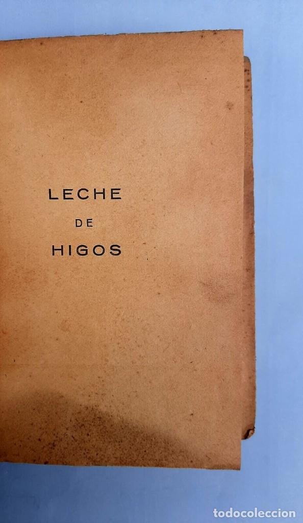 Libros de segunda mano: Vi&ntilde;ole, Omar - Leche de Higos - Primera Edici&oacute;n - - Foto 3