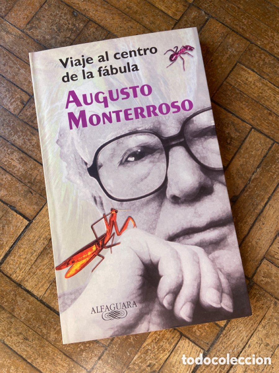 Libros de segunda mano: Viaje al centro de la f&aacute;bula - Augusto Monterroso - Alfaguara (2001) - Foto 1