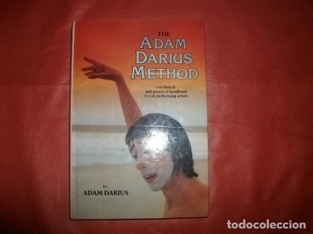 Libros de segunda mano: EL M&Eacute;TODO DE ADAM DARIUS (EN INGL&Eacute;S) DANZA, BALLET, TEATRO, MIMO. - Foto 1