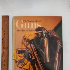 Libros de segunda mano: ESPECTACULAR LIBRO ARMAS PISTOLAS WORLD'S GREAT GUNS FREDERICK WILKINSON 256 PAG. Lote 363744300