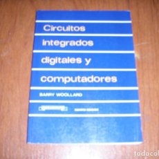 Libros de segunda mano: LIBRO CIRCUITOS INTEGRADOS DIGITALES Y COMPUTADORES PARANINFO