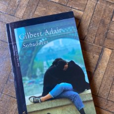 Libros de segunda mano: SOÑADORES - GILBERT ADAIR - ALFAGUARA (2004)