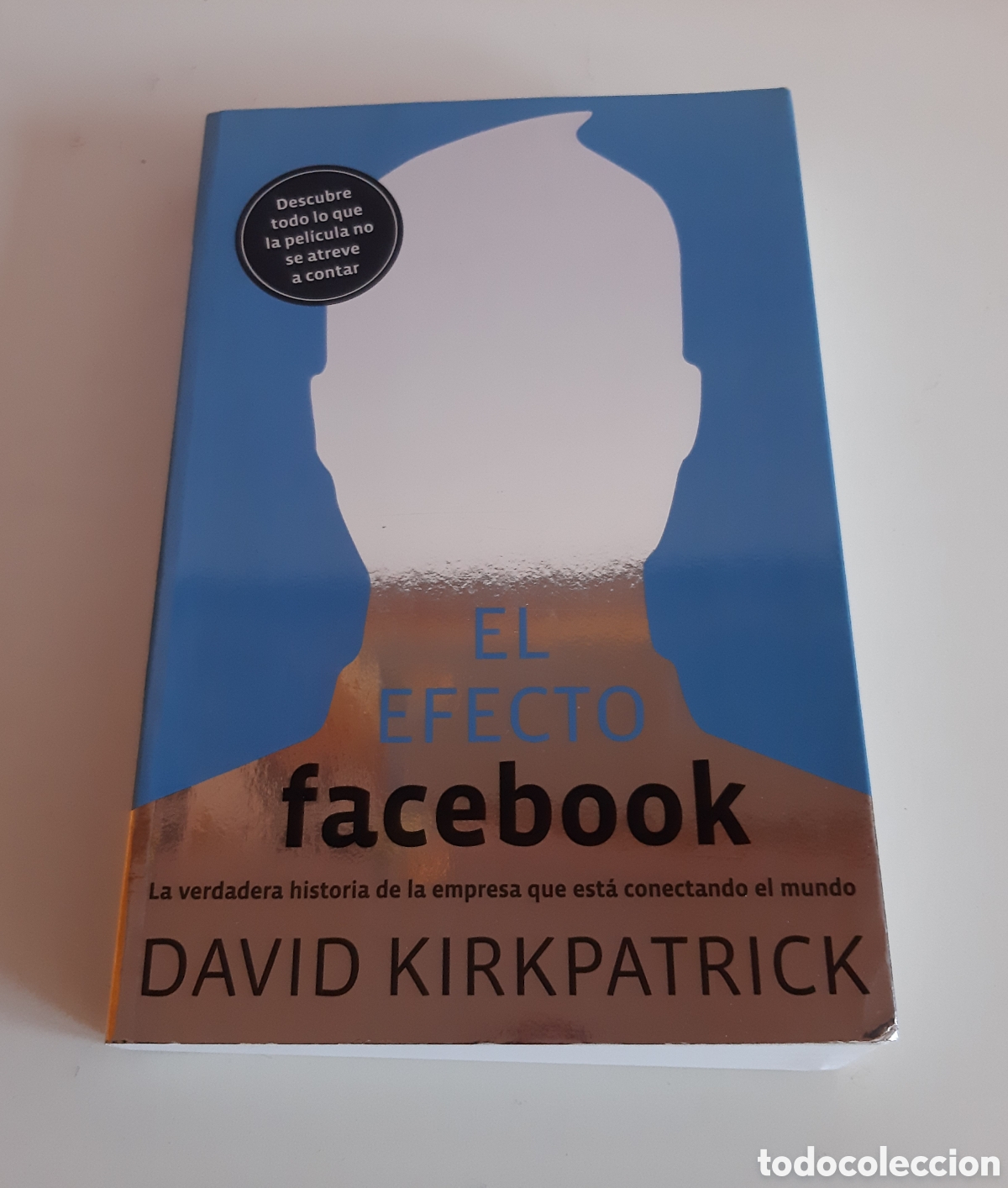 Libros de segunda mano: EL EFECTO FACEBOOK - David Kirkpatrick - Foto 1