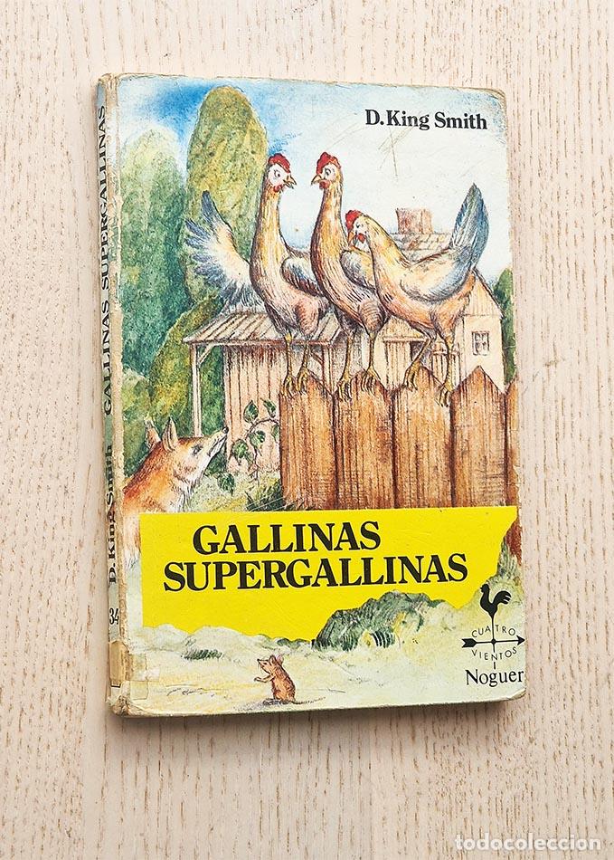 Libros de segunda mano: GALLINAS SUPERGALLINAS - SMITH, King - Foto 1