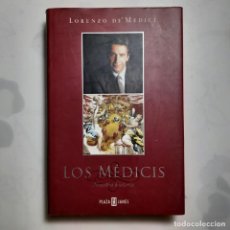 Libros de segunda mano: LOS MÉDICIS, NUESTRA HISTORIA. LORENZO DE' MEDICI. PLAZA JANÉS. 2002.. Lote 363849790