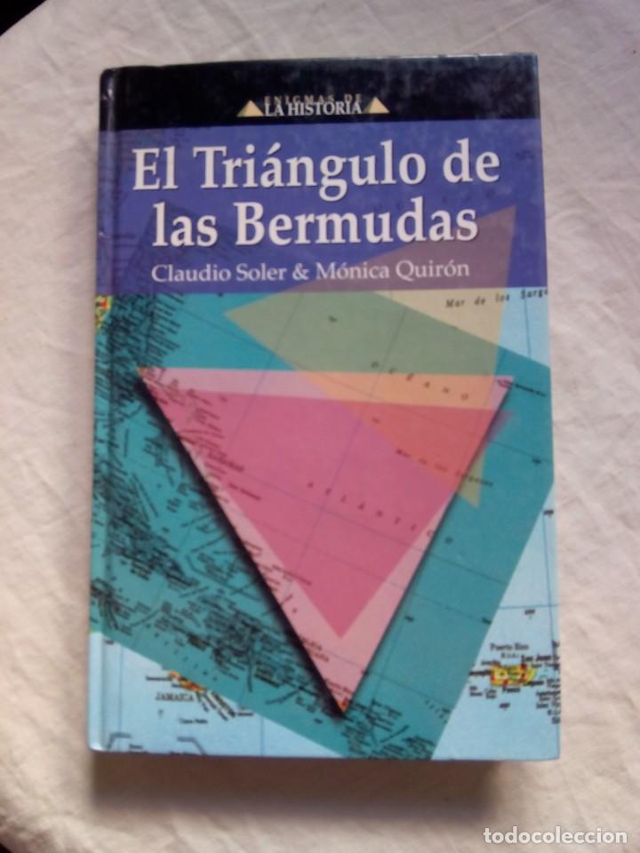 Libros de segunda mano: EL TRI&Aacute;NGULO DE LAS BERMUDAS / CLAUDIO SOLER, M&Oacute;NICA QUIR&Oacute;N - Foto 1