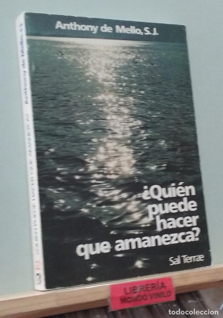 Libros de segunda mano: &iquest;Quien puede hacer que amanezca?. Anthony de Mello - Foto 1