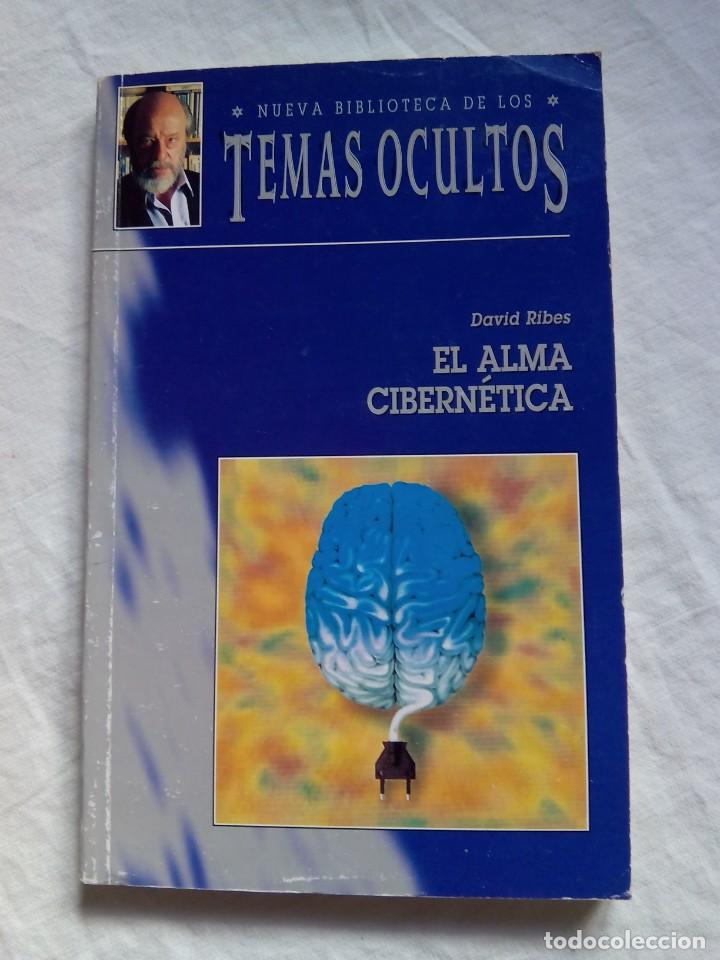 Libros de segunda mano: EL ALMA CIBERN&Eacute;TICA / DAVID RIBES - Foto 1