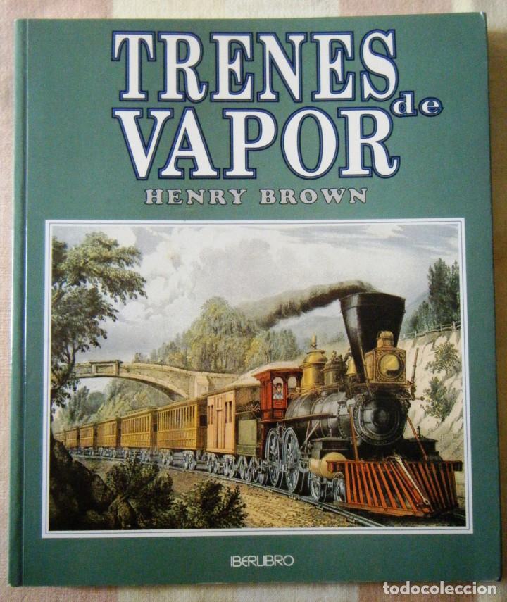Libros de segunda mano: Trenes de vapor, iberlibro - Foto 1