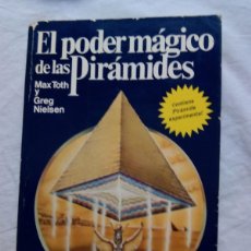 Libros de segunda mano: EL PODER MÁGICO DE LAS PIRÁMIDES / MAX TOTH Y GREG NIELSEN. Lote 364025411