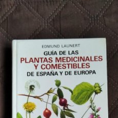 Libros de segunda mano: LIBRO GUIA DE LAS PLANTAS MEDICINALES Y COMESTIBLES. Lote 364027486