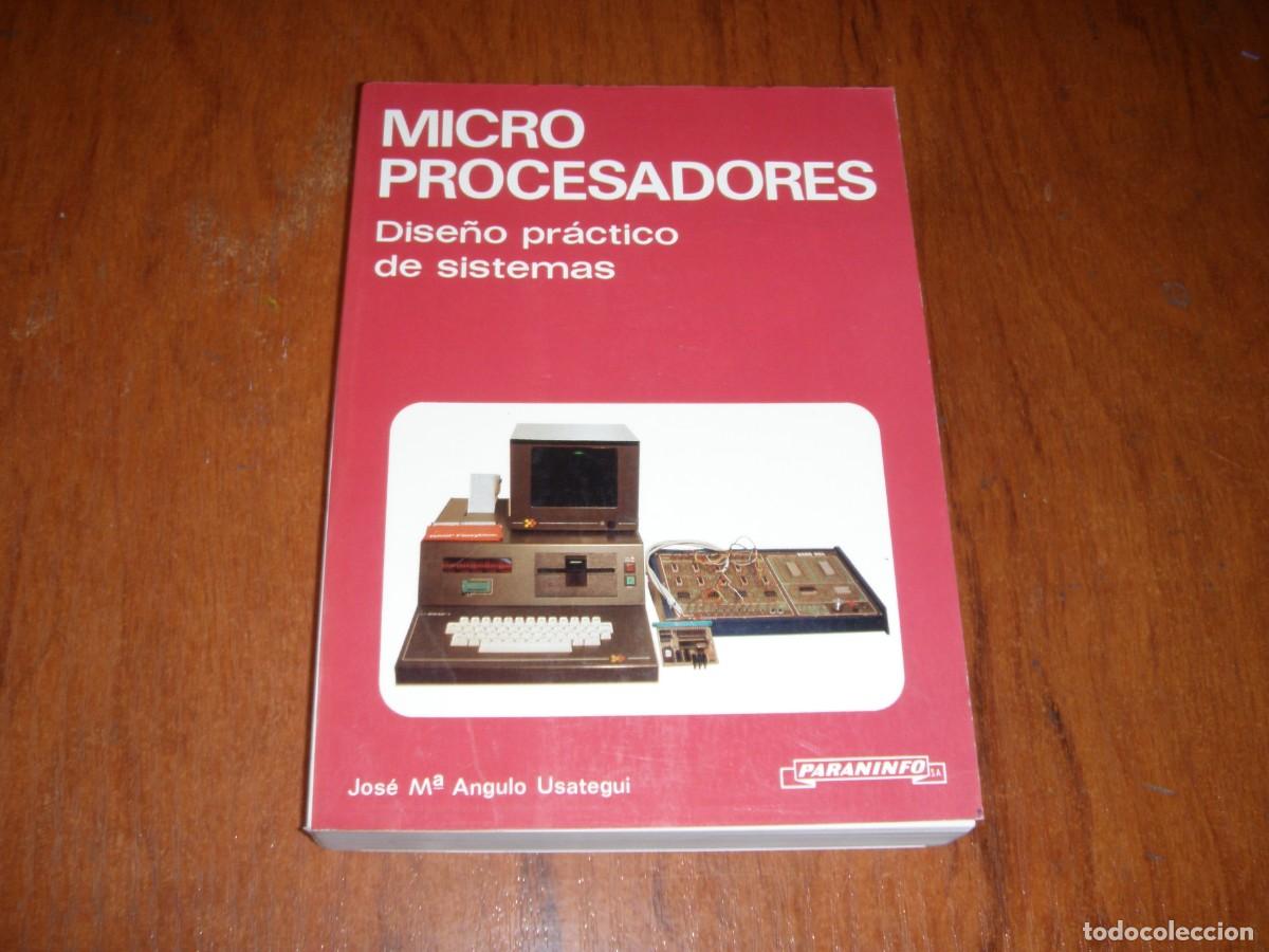 Libros de segunda mano: MICRO PROCESADORES DISE&Ntilde;O PRACTICO DE SISTEMAS PARANINFO - Foto 1