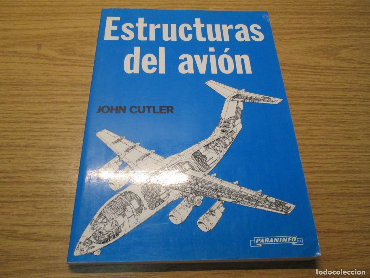 Libros de segunda mano: ESTRUCTURAS DEL AVION. JOHN CUTLER. EDITORIAL PARANINFO 1984. - Foto 2