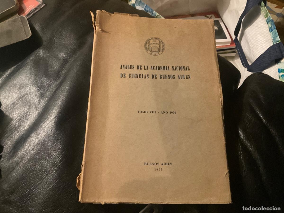 Gebrauchte B&uuml;cher: ANALES DE LA ACADEMIA NACIONAL DE CIENCIAS DE BUENOS AIRES Tomo VIII a&ntilde;o 1974