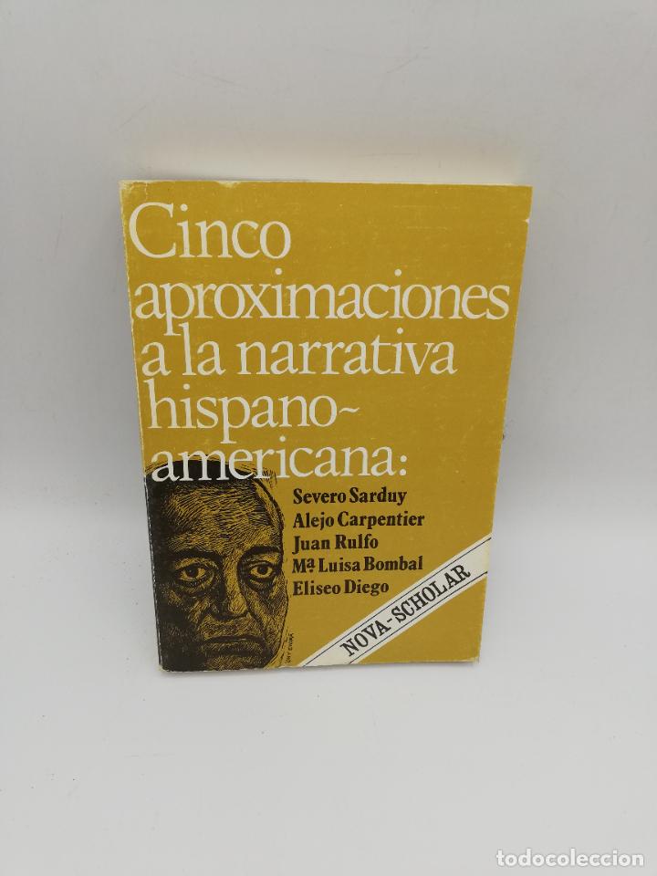 Second hand books: CINCO APROXIMACIONES A LA NARRATIVA HISPANOAMERICANA CONTEMPORANEA. 1975. PAG : 199.