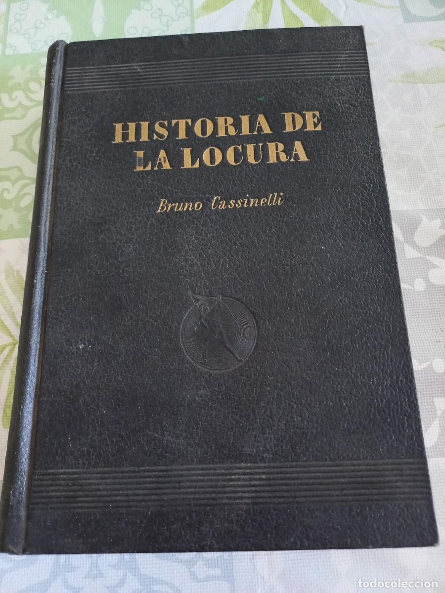 Libros de segunda mano: HISTORIA DE LA LOCURA/BRUNO CASSINELLI - Foto 1