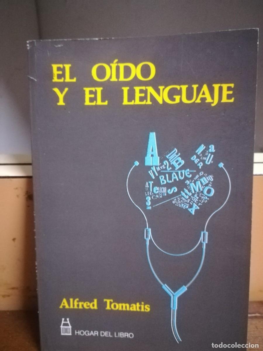 Libros de segunda mano: El oido y el lenguaje, Alfred Tomatis. Sordos, sordera. - Foto 1