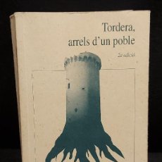 Libros de segunda mano: TORDERA, ARRELS D'UN POBLE / SALVADOR VENDRELL I FÀBREGAS / USADO DE BUENA CALIDAD.. Lote 364338966