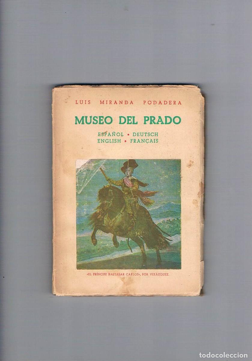 Libros de segunda mano: Museo del Prado Luis Miranda Podadera casa editorial Hernando 1964 **- - Foto 1