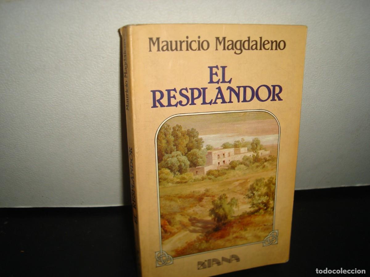Libros de segunda mano: 7- EL RESPLANDOR - MAURICIO MAGDALENO - Foto 1