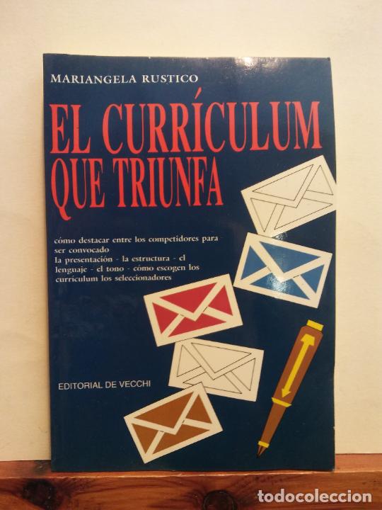 Libros de segunda mano: EL CURRICULUM QUE TRIUNFA. MARIANGELA R&Uacute;STICO. EDITORIAL DE VECCHI - Foto 1