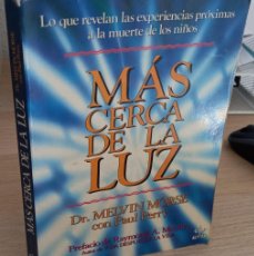 Libros de segunda mano: MÁS CERCA DE LA LUZ - MORSE / PERRY. Lote 364769111