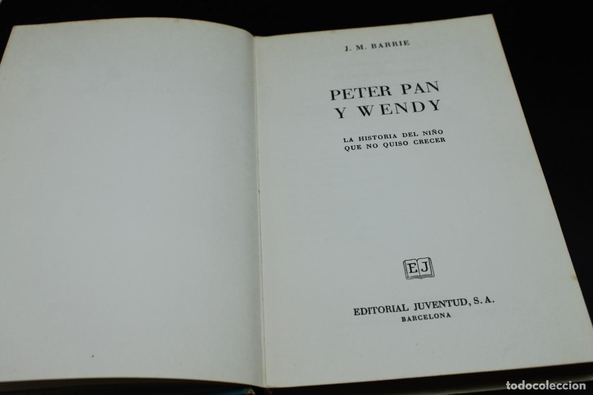 Libros de segunda mano: PETER PAN Y WENDY EDITORIAL JUVENTUD 1973 - Foto 2