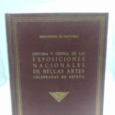 Libros de segunda mano: HISTORIA CRÍTICA DE LAS EXPOSICIONES NACIONALES DE BELLAS ARTES CELEBRADAS EN ESPAÑA B. DE PANTORBA. Lote 364805246