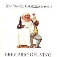 Libros de segunda mano: BREVIARIO DEL VINO, CABALLERO BONALD, JOSE MANUEL, V-073. Lote 364839941