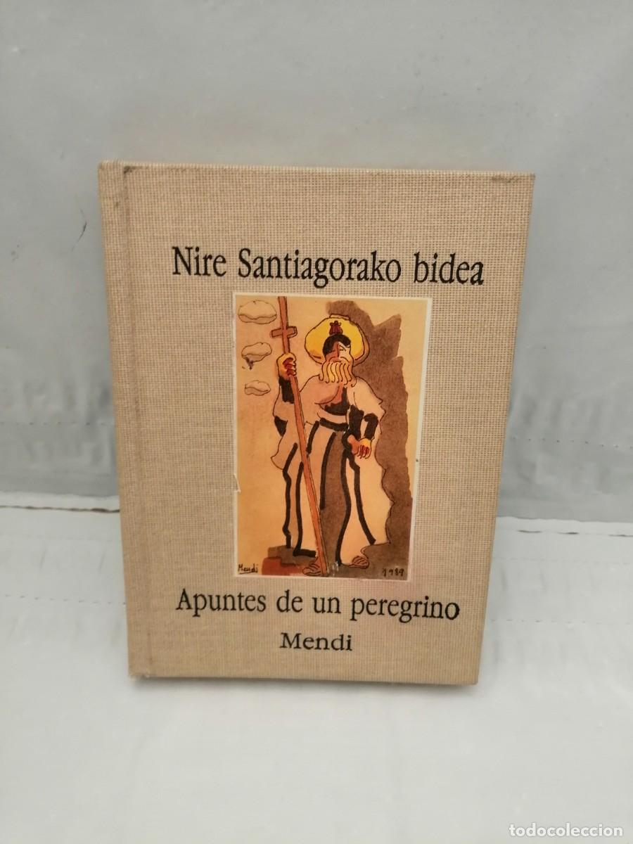 Second hand books: NIRE SANTIAGORAKO BIDEA / APUNTES DE UN PEREGRINO: EDICI&Oacute;N FACS&Iacute;MIL (FIRMA AUTOR, PRIMERA EDICI&Oacute;N)