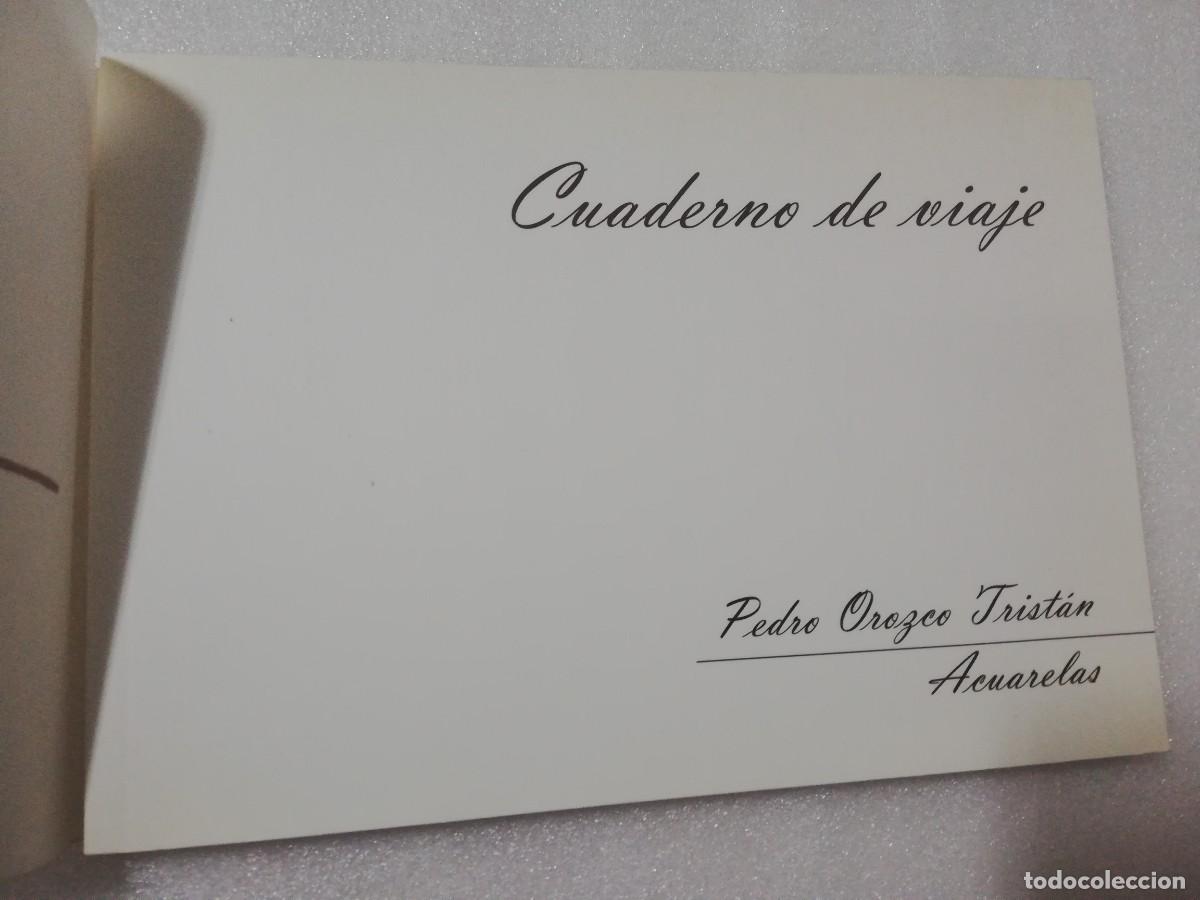 Libros de segunda mano: CUADERNO DE VIAJES PEDRO OROZCO DE TRISTAN - Foto 2