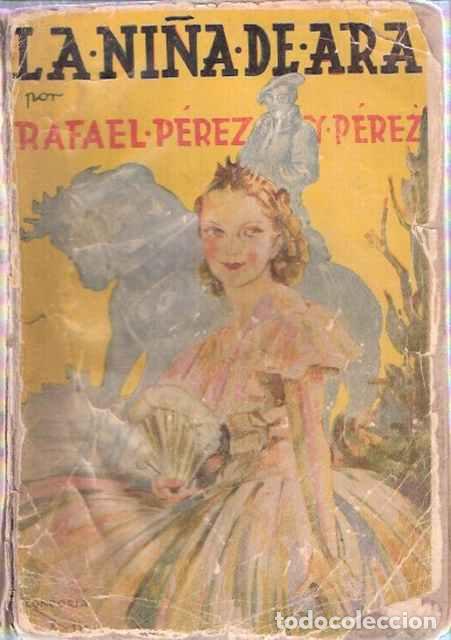 Libros de segunda mano: La ni&ntilde;a de Ara - P&eacute;rez y P&eacute;rez, Rafael - Foto 1