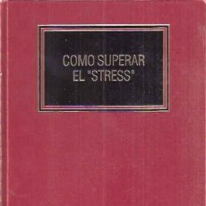Libros de segunda mano: CÓMO SUPERAR EL STRESS - VV. AA.. Lote 365120076