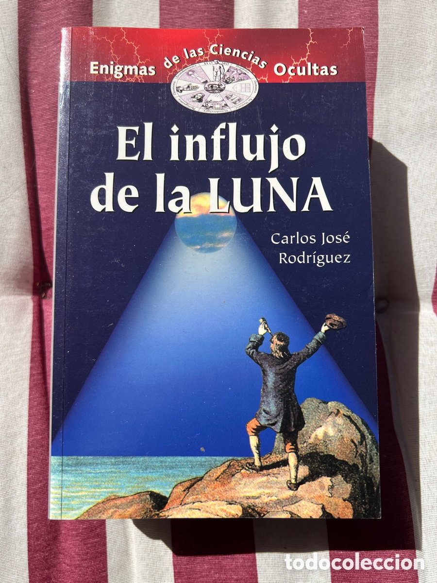 Libros de segunda mano: El influjo de la Luna Carlos Jos&eacute; Rodr&iacute;guez - Foto 1