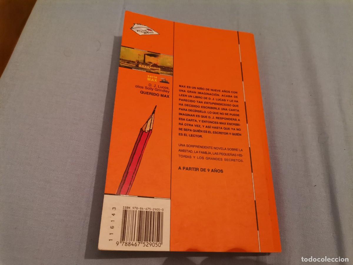 Libros de segunda mano: QUERIDO MAX D. J. LUCAS ALIAS SALLY GRINDLEY EL BARCO DE VAPOR 2010 - Foto 4