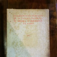 Libros de segunda mano: CUADERNOS DE TRABAJOS DE LA ESCUELA ESPAÑOLA DE HISTORIA Y ARQUEOLOGÍA EN ROMA. VII. ROMA. CSIC, ESC. Lote 365376831