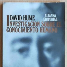 Libros de segunda mano: INVESTIGACIÓN SOBRE EL CONOCIMIENTO HUMANO (DAVID HUME) ALIANZA EDITORIAL. Lote 365767066