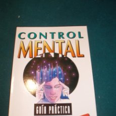 Libros de segunda mano: CONTROL MENTAL. GUÍA PRÁCTICA - LIBRO - EDICIONES OBELISCO 2002. Lote 365770746
